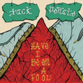 the album cover for Jack Penate - Have I Been a Fool PT. 2