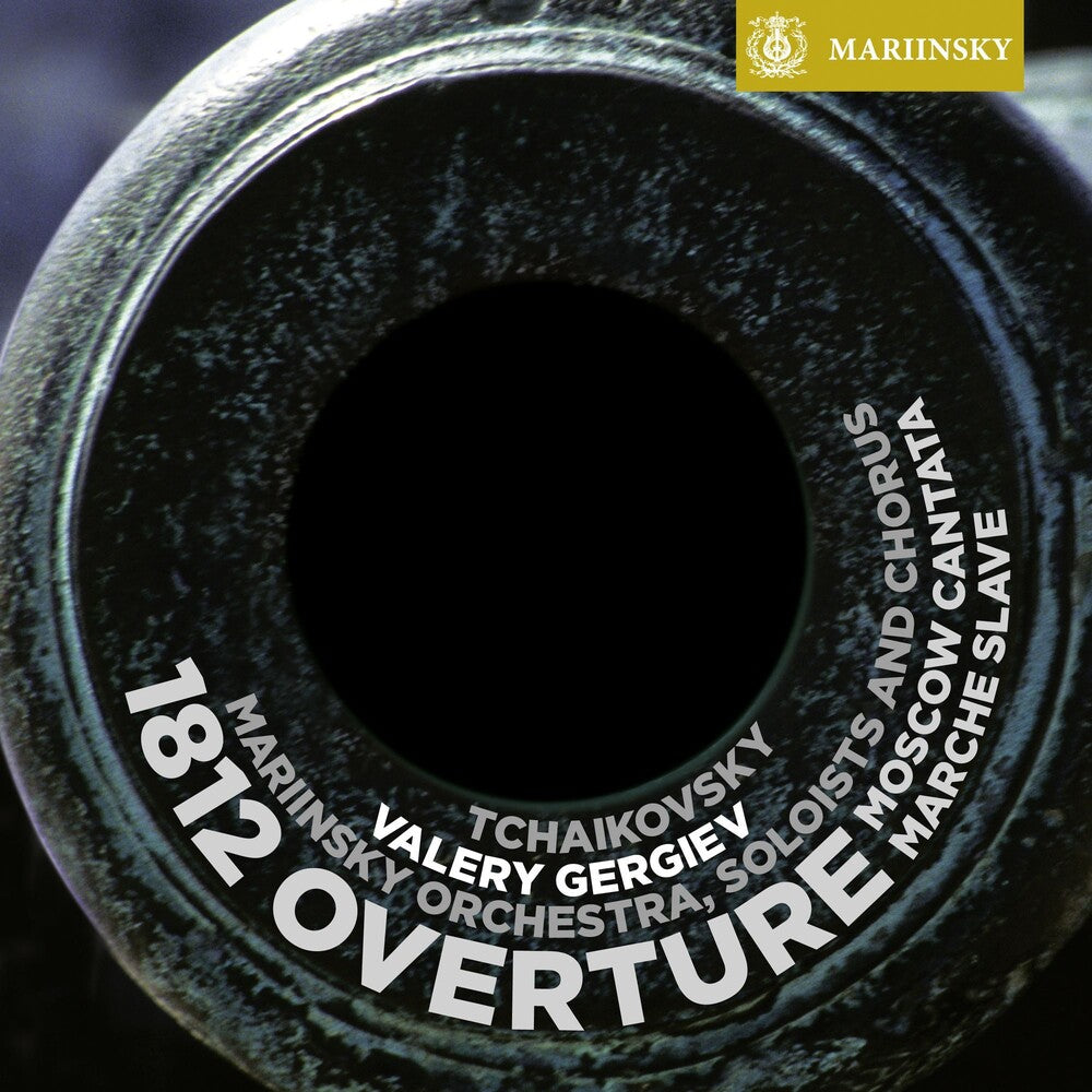 the album cover for Tchaikovsky / Mariinsky Orchestra / Gergiev - 1812 Overture / Moscow Cantata / Marche Slave
