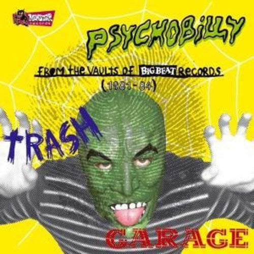 the album cover for Psychobilly From The Vaults Of Big Beat Records - Psychobilly: From the Vaults of Big Beat / Various