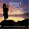 the album cover for Royal Scots Dragoon Guards - Spirit Of The Glen
