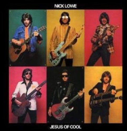 the album cover for Nick Lowe - Jesus of Cool