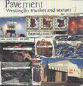 the album cover for Pavement - Westing By Musket & Sextant [Vinyl]