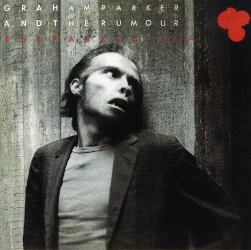 the album cover for Graham Parker & The Rumour - Parkerilla [Import]