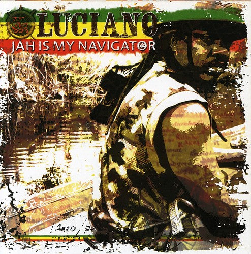 the album cover for Luciano - Jah Is My Navigator