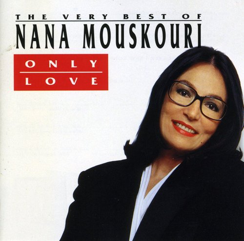the album cover for Nana Mouskouri - Only Love: Best of