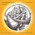 the album cover for Margaret Slovak Quartet - For the Moment