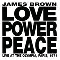 the album cover for James Brown - Love Power Peace (Live Paris 1971)