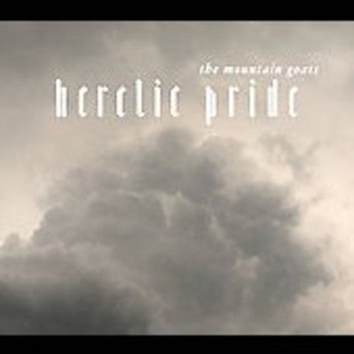 the album cover for The Mountain Goats - Heretic Pride [Digipak]