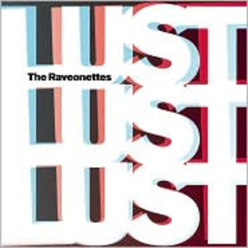 the album cover for The Raveonettes - Lust Lust Lust