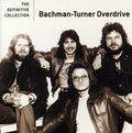 the album cover for Bachman-Turner Overdrive - Definitive Collection