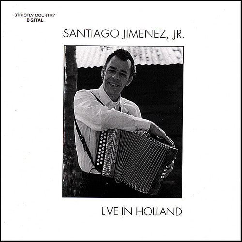 the album cover for Santiago Jimenez Jr. - Live in Holland