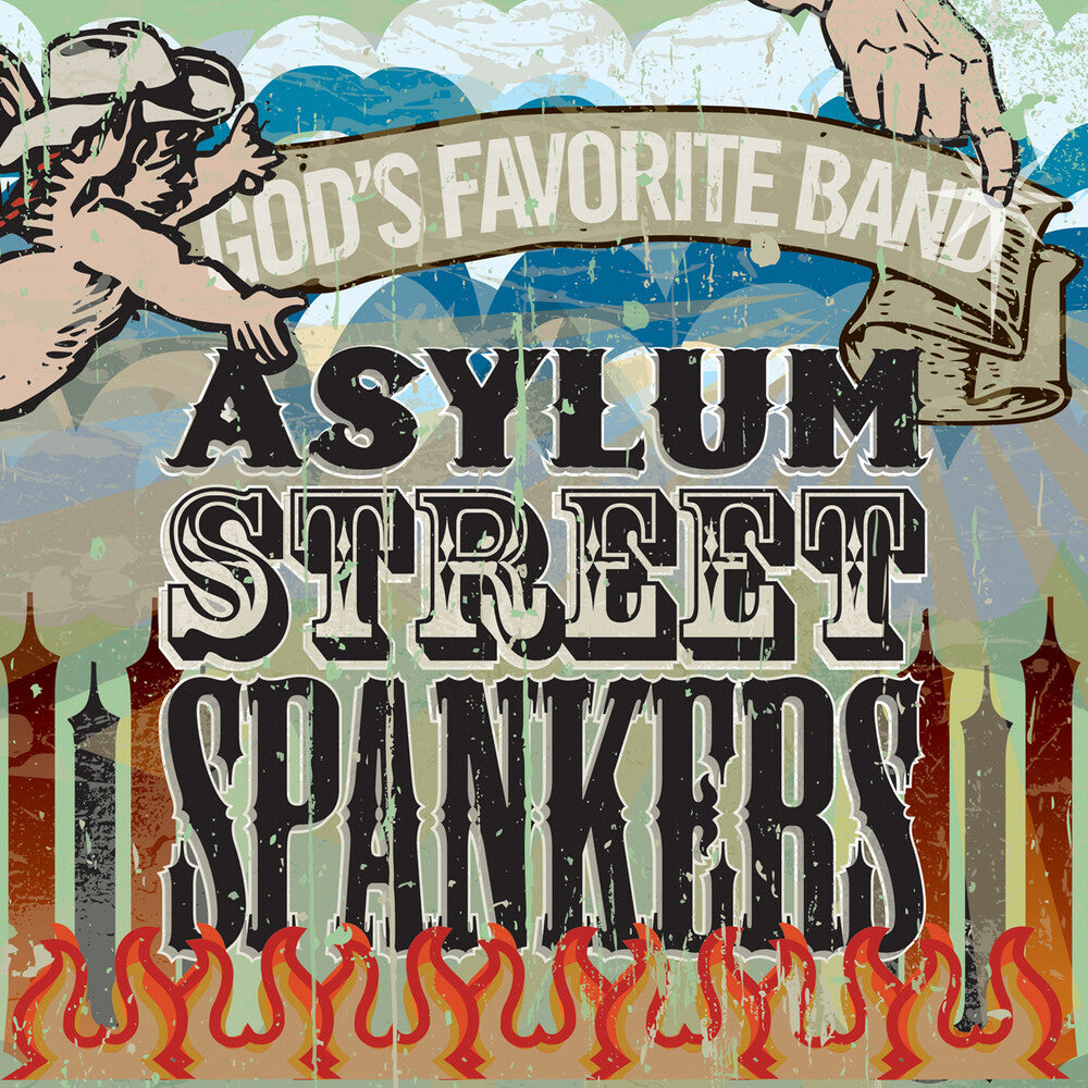 the album cover for Asylum Street Spankers - God's Favorite Band