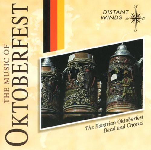 the album cover for Bavarian Oktoberfest Band & Chorus - Music of Oktoberfest
