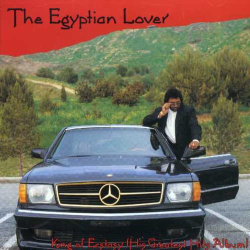 the album cover for Egyptian Lover - King of Ecstasy: Greatest Hits
