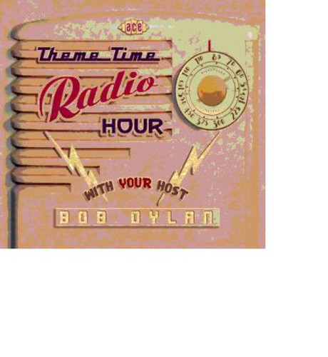 the album cover for me Time Radio Hour With Your Host Bob Dylan - Theme Time Radio Hour With Your Host Bob Dylan [Import]