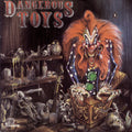 the album cover for Dangerous Toys - Dangerous Toys
