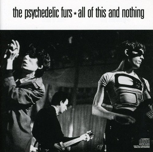 the album cover for The Psychedelic Furs - All Of This and Nothing