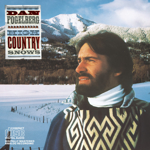 the album cover for Dan Fogelberg - High Country Snows