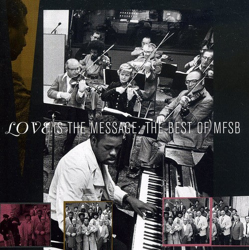 the album cover for Mfsb - Best of: Love Is the Message
