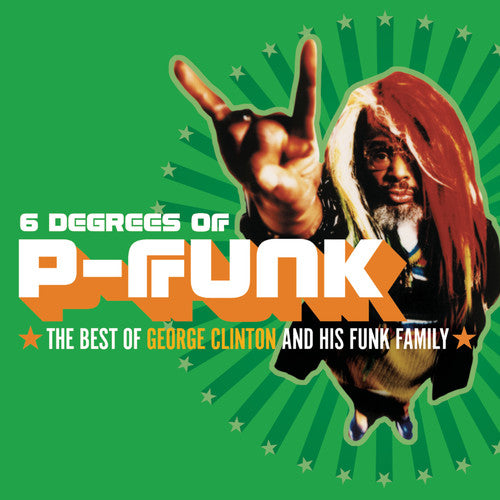 the album cover for George Clinton - Six Degrees of P-Funk: Best of George Clinton