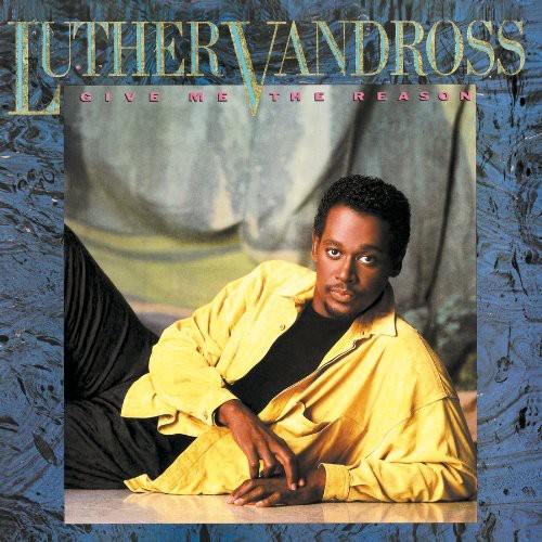 the album cover for Luther Vandross - Give Me The Reason