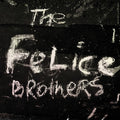 the album cover for The Felice Brothers - The Felice Brothers