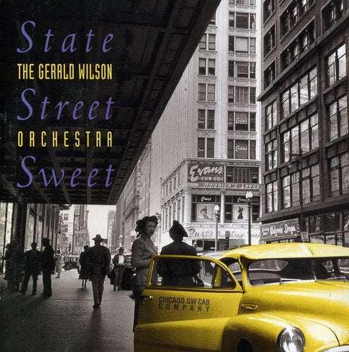 the album cover for Gerald Wilson - State Street Sweet