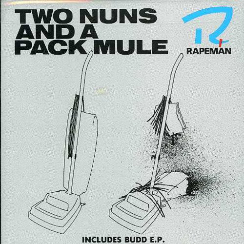 the album cover for Rapeman - Two Nuns & a Pack Mule