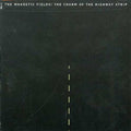 the album cover for The Magnetic Fields - Charm of the Highway Strip