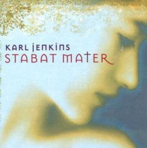 the album cover for Karl Jenkins - Jenkins: Stabat Mater
