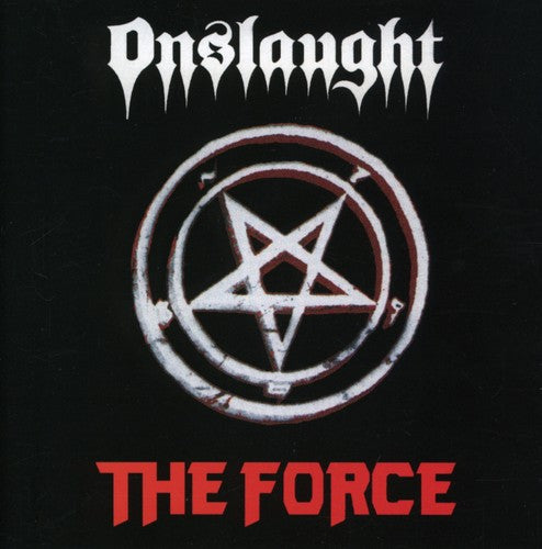 the album cover for Onslaught - The Force [Remastered] [Reissue]