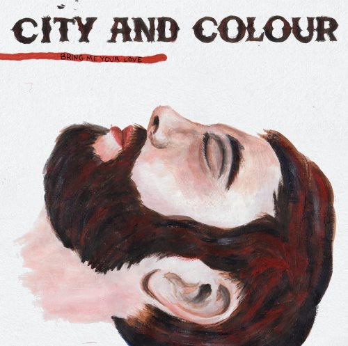 the album cover for City And Colour - Bring Me Your Love