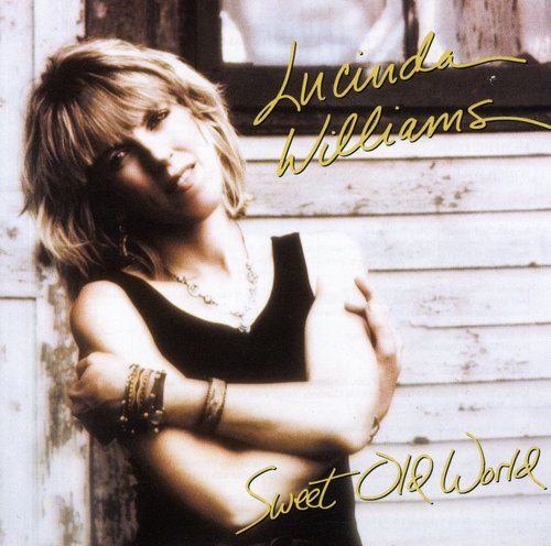 Lucinda Williams - Sweet Old World [CD]