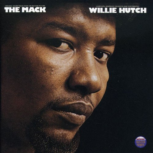 the album cover for Willie Hutch - The Mack (Original Soundtrack)