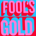 the album cover for Fool's Gold - Fool's Gold