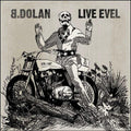 the album cover for B. Dolan - Live Evel