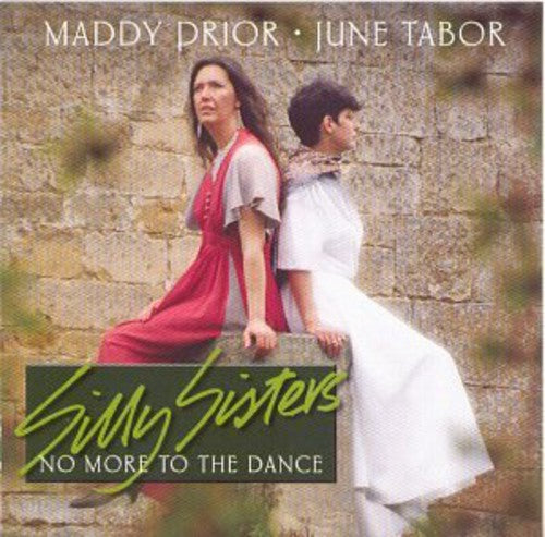 the album cover for Maddy Prior - Silly Sisters: No More to the Dance