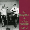 the album cover for Stanley Brothers - 1949-52 [Import]