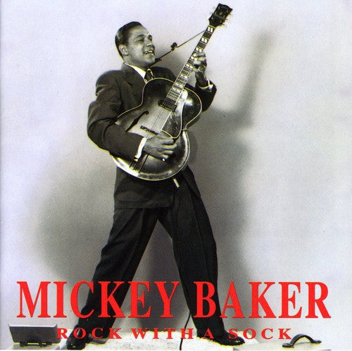 the album cover for Mickey Baker - Rock With A Sock [Import]