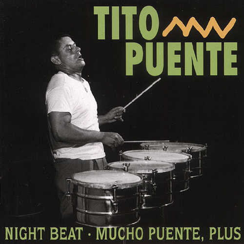 the album cover for Tito Puente - Night Beat/Mucho Puente Plus [Import]