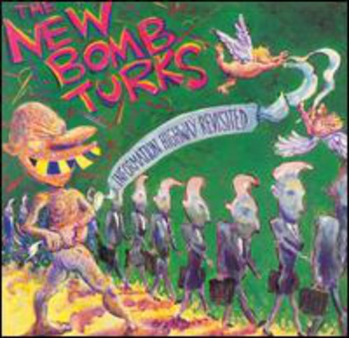 the album cover for New Bomb Turks - Information Highway Revisited