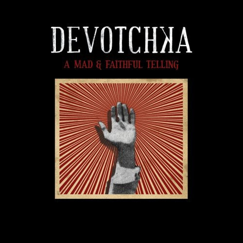 the album cover for Devotchka - Mad & Faithful Telling
