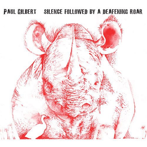 the album cover for Paul Gilbert - Silence Followed By a Deafening Roar
