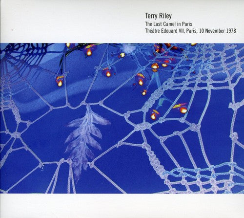 the album cover for Terry Riley - Last Camel in Paris