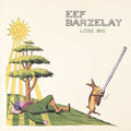 the album cover for Eef Barzelay - Lose Big