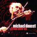 the album cover for Michael Doucet - From Now on