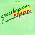 the album cover for J.J. Cale - Grasshopper