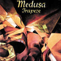 the album cover for Trapeze - Medusa