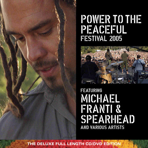 the album cover for Michael Franti & Spearhead - Power To The Peaceful Festival 2005 (W/Dvd) [Limited Edition]