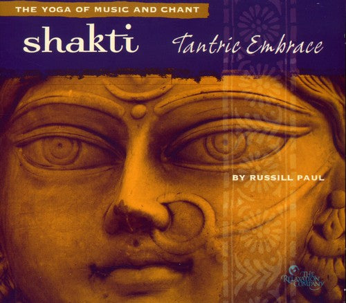 the album cover for Russill Paul - Shakti: Tantric Embrace